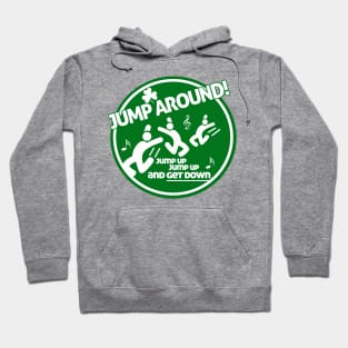 Jump Around Hoodie